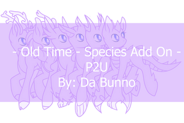 - Old Time - Species Add on -