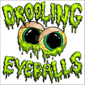 drooling eyeballs