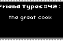 Type Of Friend 42 - Great Cook