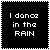 Rain Dance Plz