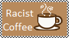 Racist Coffee Stamp