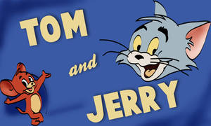 Tom and Jerry