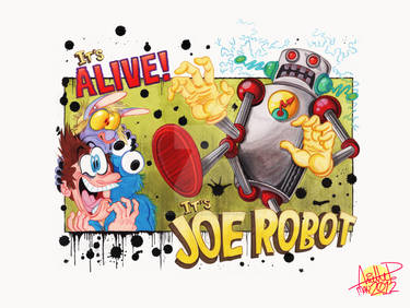 It's ALIVE... It's JOE ROBOT.