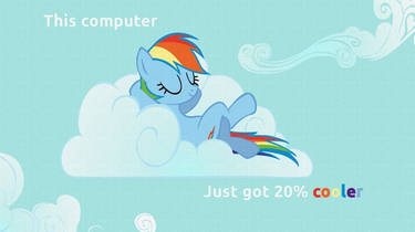 Rainbow dash this computer just got 20% cooler