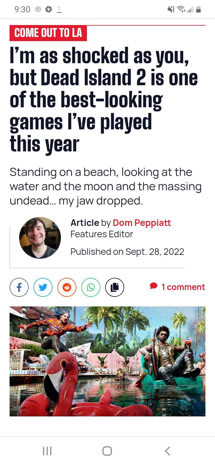 I'm as shocked as you, but Dead Island 2 is one of the best-looking games  I've played this year