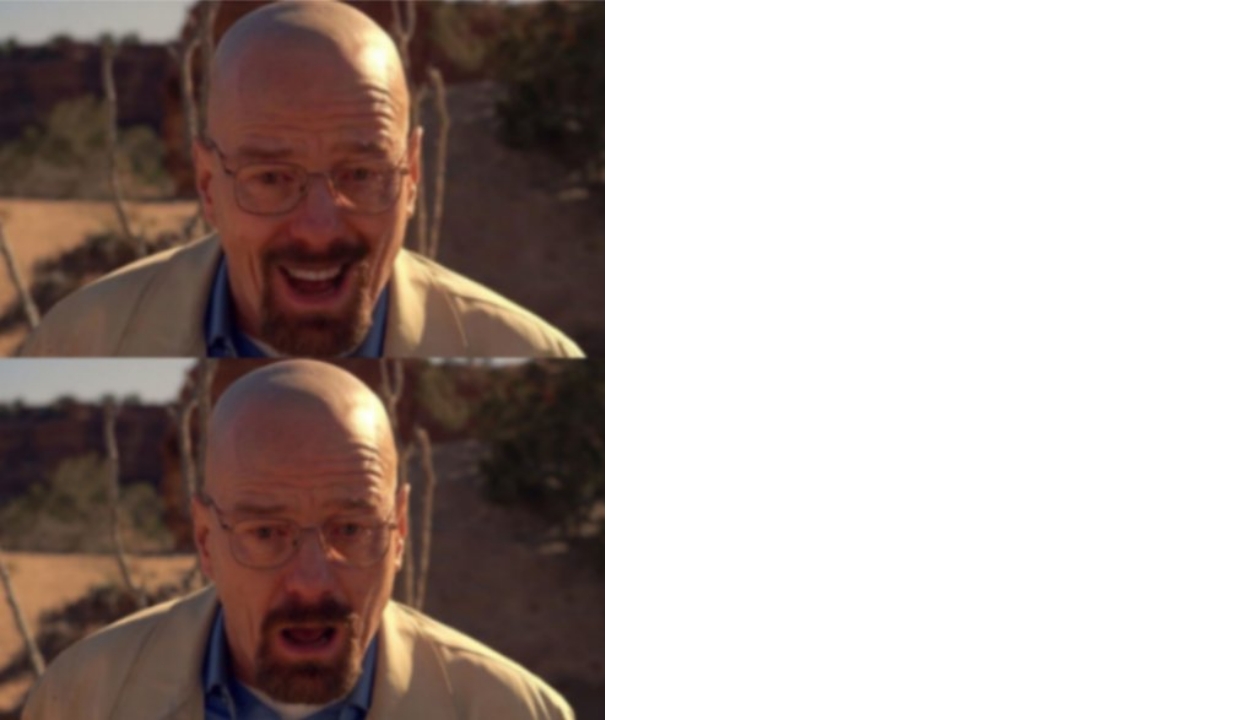Walter White Meme Template 2 by GabrielMejia1999 on DeviantArt