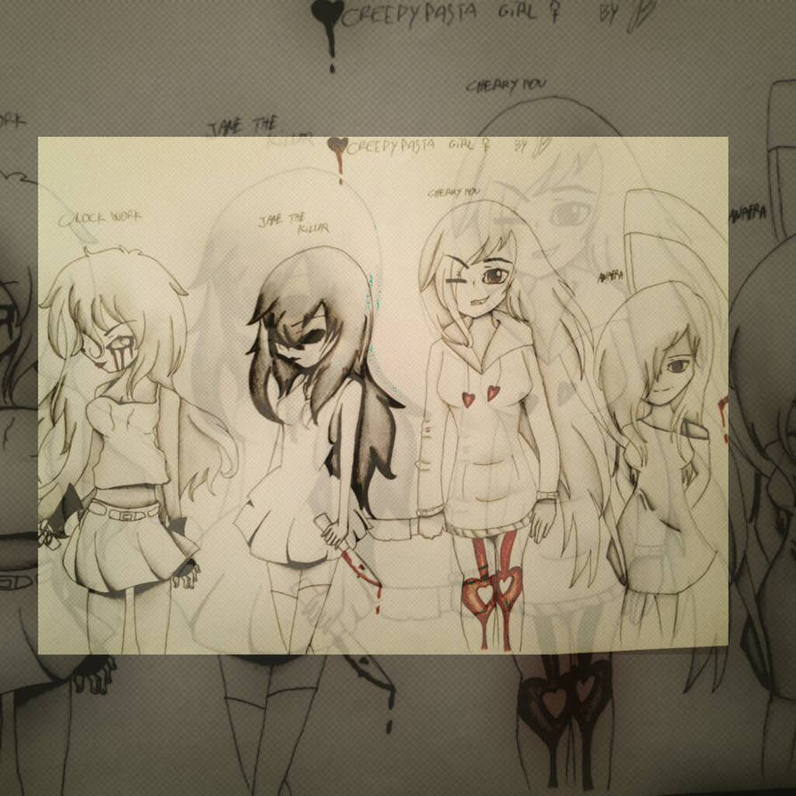 Creepypasta girls + My creepypasta OC by Chicca9 on DeviantArt