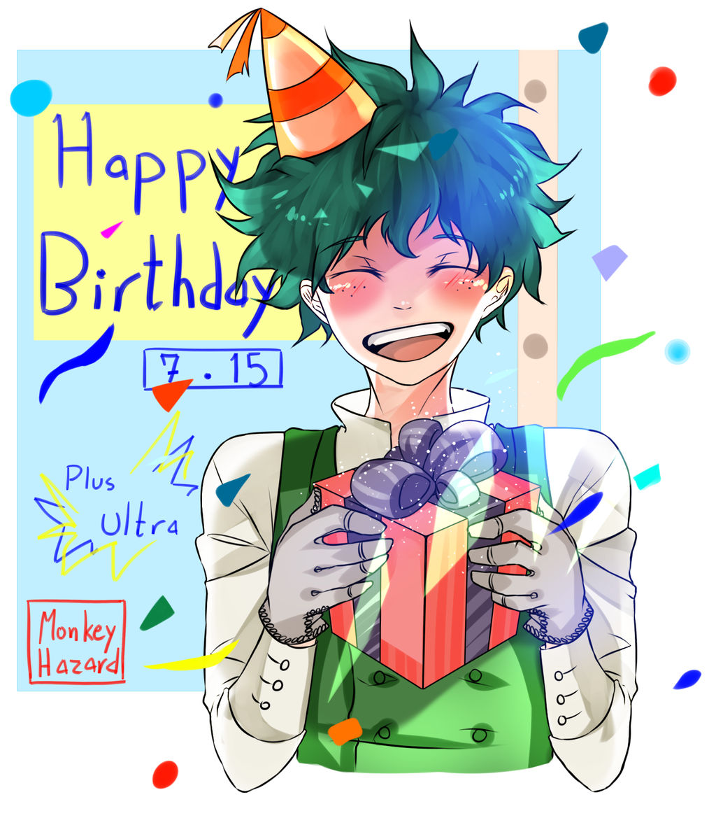 Happy Birthday Izuku Midoriya!! by MonkeyHazard on DeviantArt