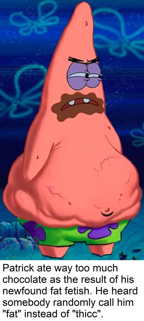 Dummy Thicc Patrick By Hudicmark219 On Deviantart Dummy Thicc Patrick By Hudicmark219 On Deviantart