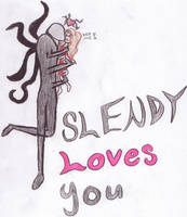 Slendy loves you