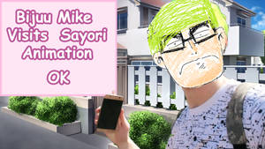 Bijuu Mike Visits Sayori Animation