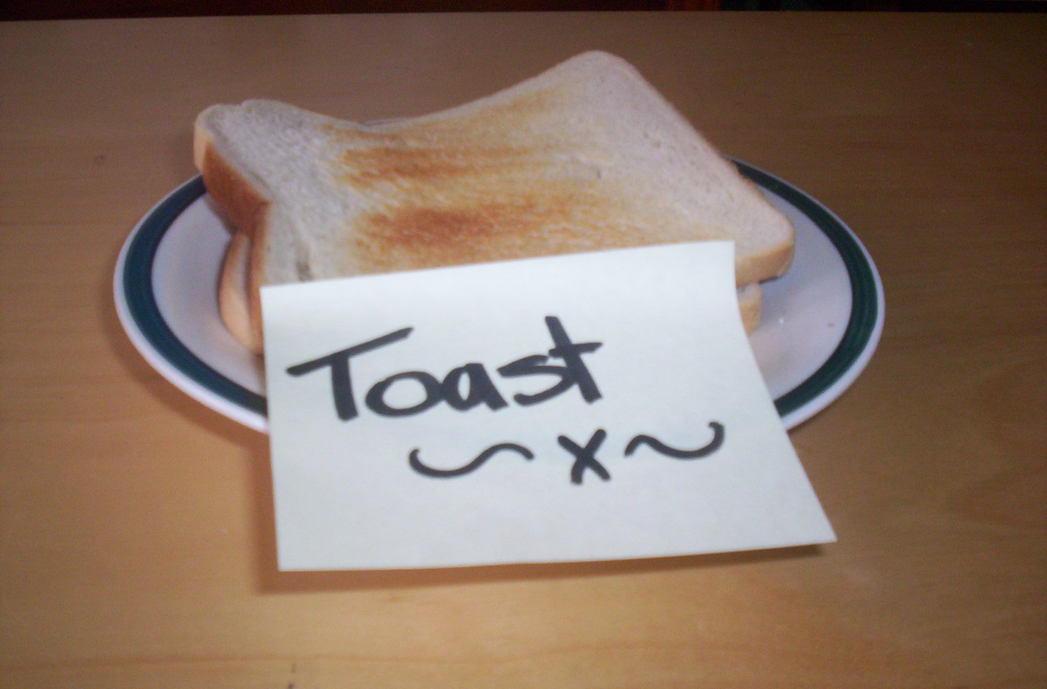 Toast?