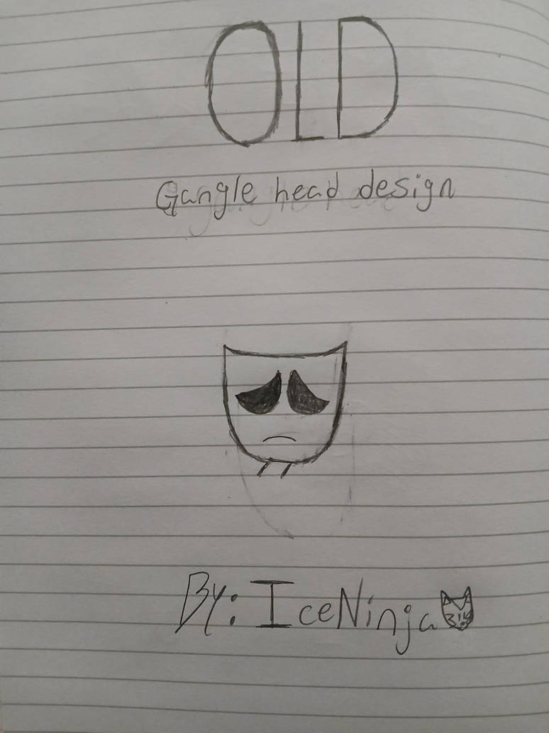 Gangle Design Gangle head design comparison by IceNinja507 on DeviantArt