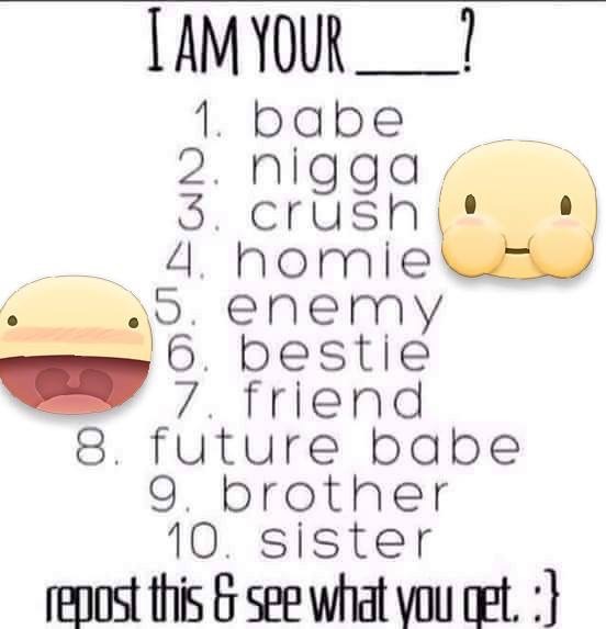 What am I to you :3?