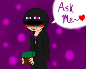 Ask Me Questions~