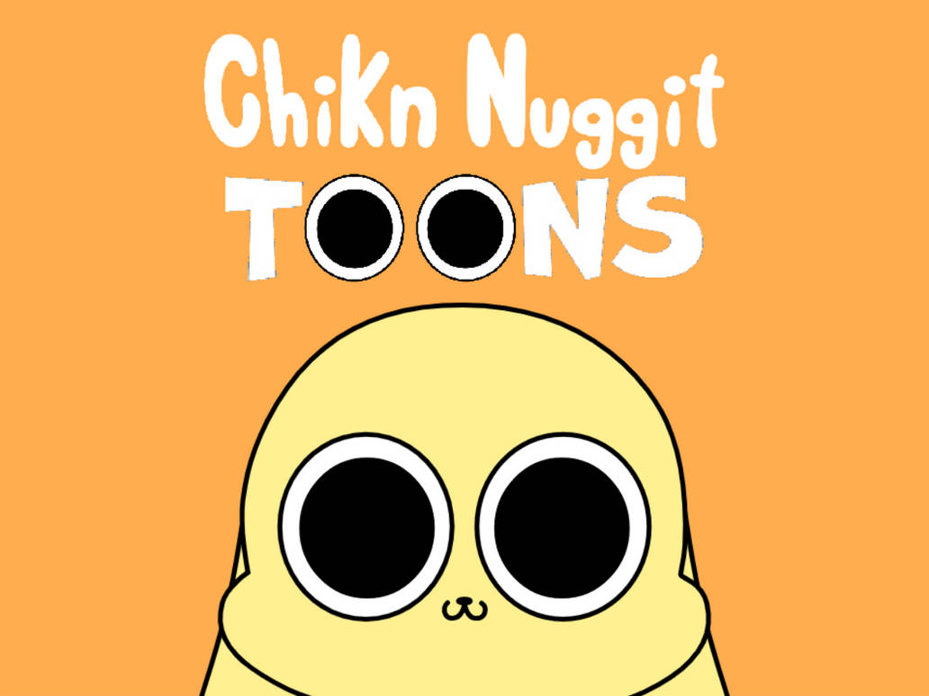 Chikn Nuggit Toons by IvanJuniorStudios on DeviantArt