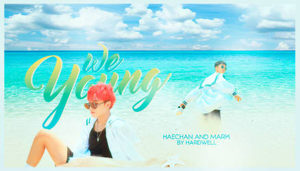 We Young - NCT DREAM (Haechan and Mark)