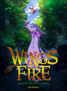 Wings of Fire: Secret of the Bushes - New Cover