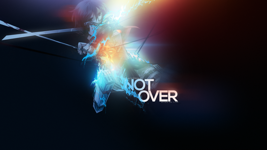 Not Over (ft. Mikasa)