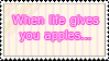 when life gives you apples...