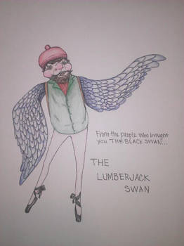 THE LUMBERJACK SWAN