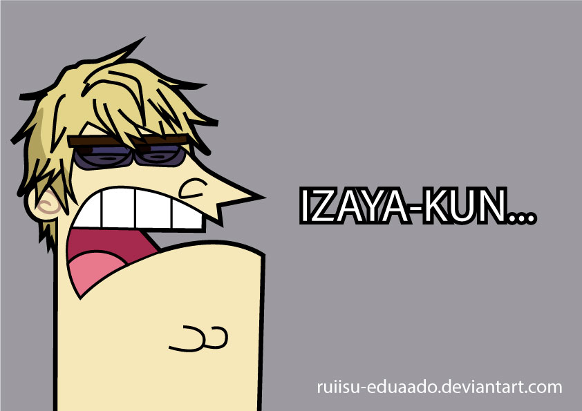 IZAYA-KUN