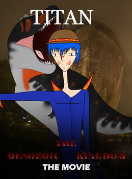 The Mesozoic Kingdom The Movie Poster Titan
