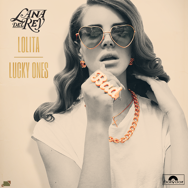 Lana Del Rey - Lolita / Lucky Ones