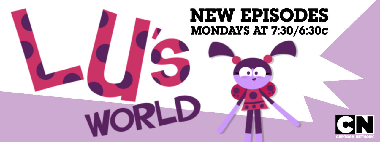 Another Lu's World Cartoon Network Ad Print. by captnabel on DeviantArt