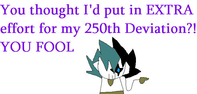 Random250 Deviantart 250th Deviation by DriveGhostSan on DeviantArt