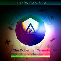 The Doberman Triangle - your Future is Touchscreen