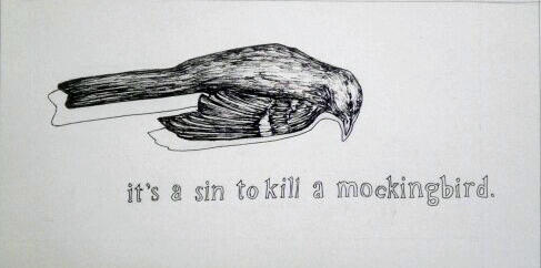 It's A Sin To Kill A Mockingbird