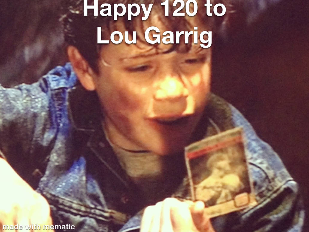 Lou Rig Happy Lou Garrig happy 120 by nosuchluckhater1994 on DeviantArt