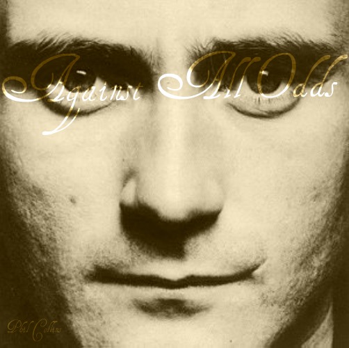 Phil Collins - Against All Odds [ Tradução ] 