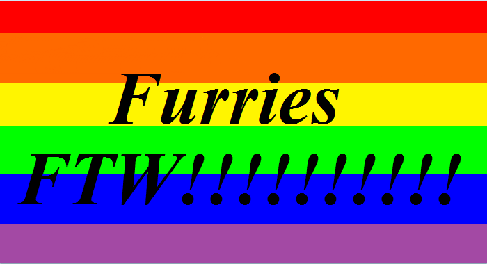 Furries FTW!