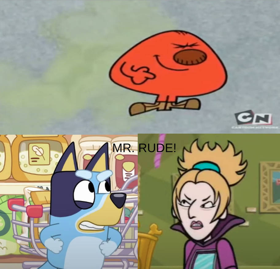 Bluey and Lady Redundant Woman Yell At Mr. Rude by AllStarAward123 on ...