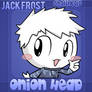 Jack Frost - Onion Head