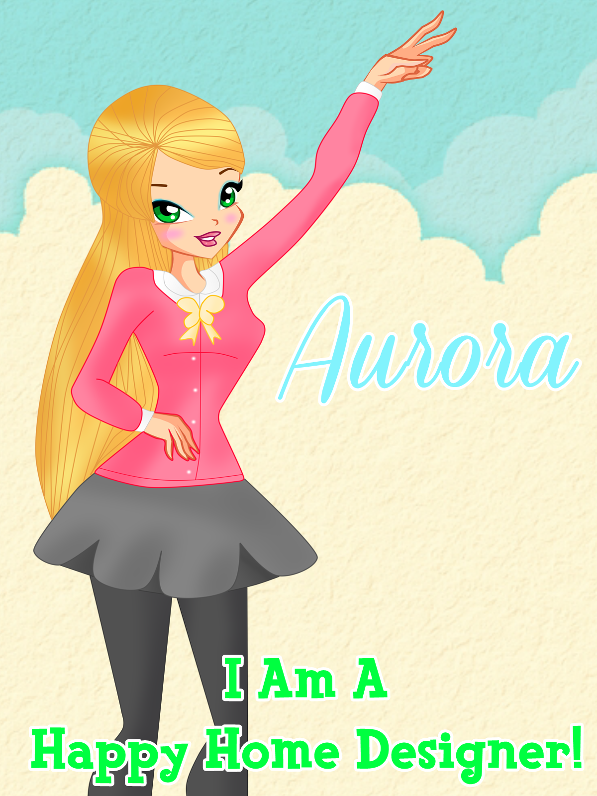 I Am A Happy Home Designer - Aurora