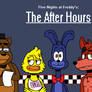 FNAF: The After Hours