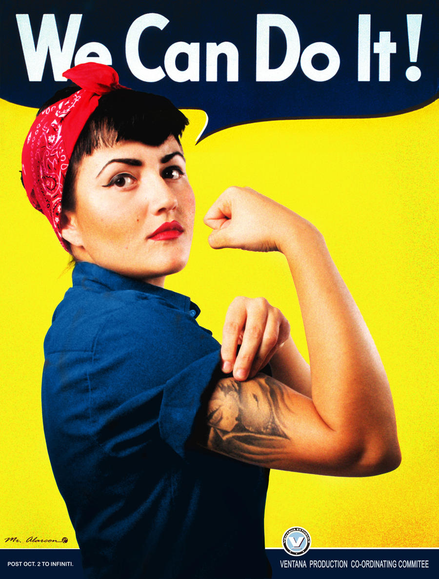 we can do it...too. Riveter Rosie tribute.
