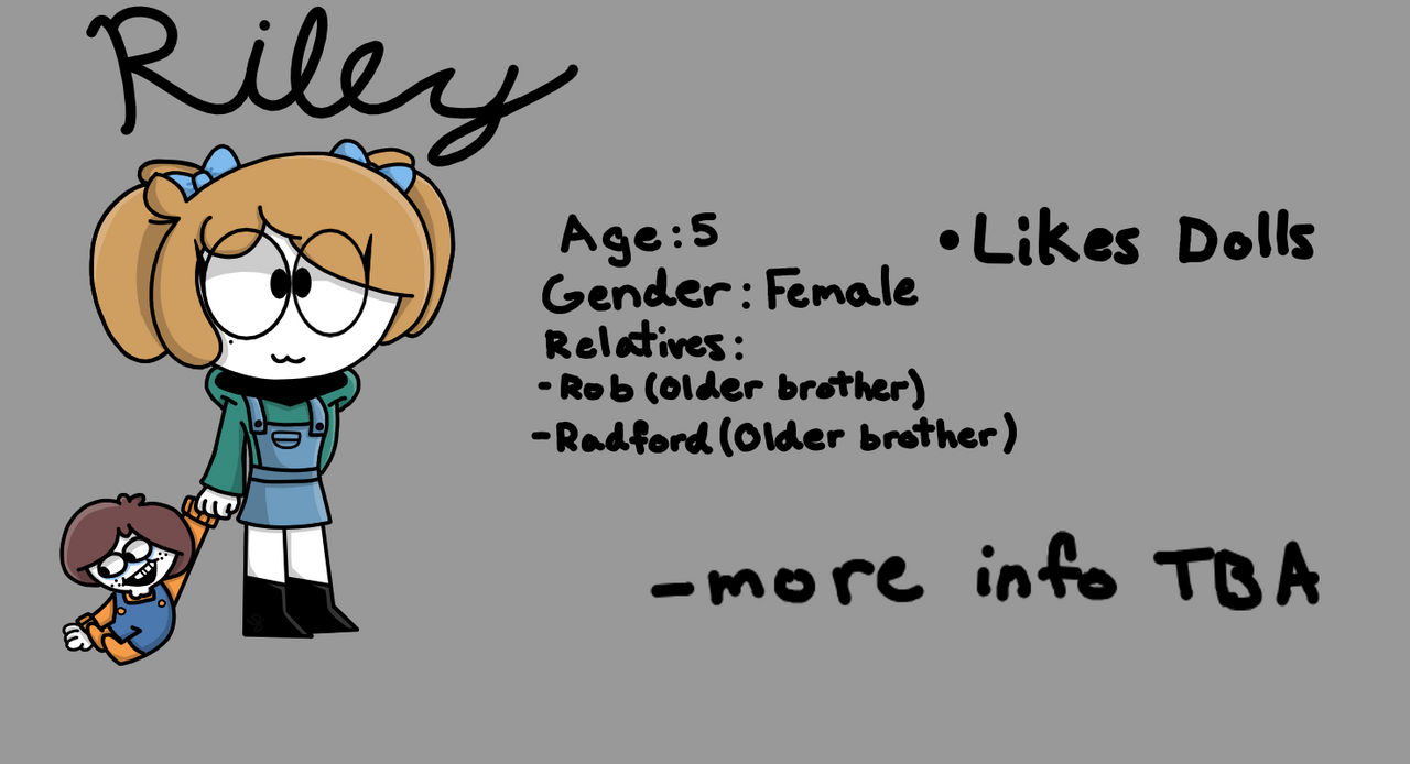 Riley (aka Rob's headcanon sister)