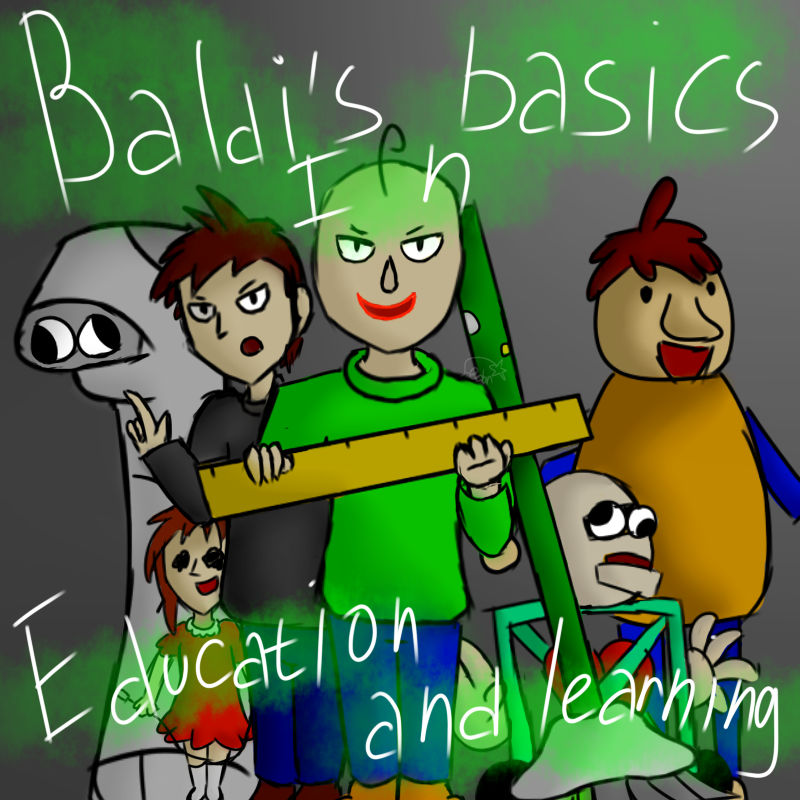Baldi Lesson Baldi`s Basics in Education And Learning by FedorRobot on DeviantArt