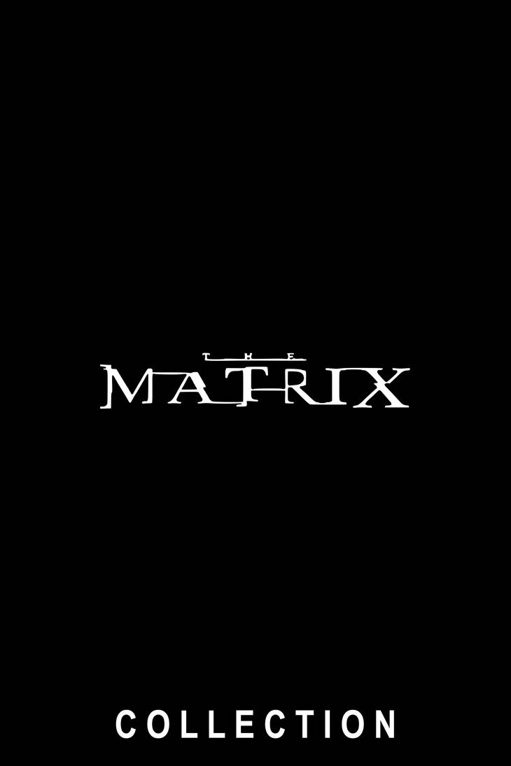 Matrix Plex Collection The Matrix Collection - Plex Poster by untouchvbles on DeviantArt