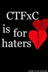 CTFxC is for haters wallpaper by JonteSalg