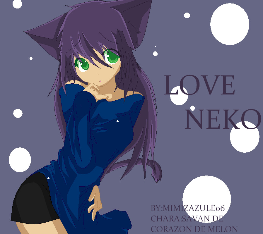 LOVE NEKO:::::SAVAN X3