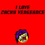 I Love Zacky Vengeance