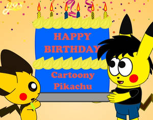 Happy Birthday CartoonyPikachu(2023)