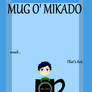 Mug o' Mikado