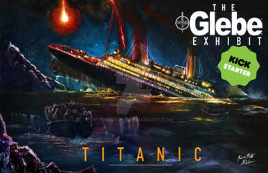 The Glebe Exhibit: Titanic Kickstarter