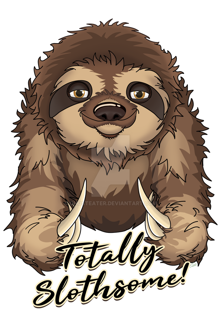 Cute Fuzzy Sloth Totally Slothsome! by ghosteater on DeviantArt